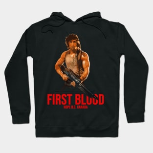 FIRST BLOOD - HOPE BC CANADA Hoodie